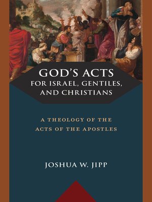 cover image of God's Acts for Israel, Gentiles, and Christians